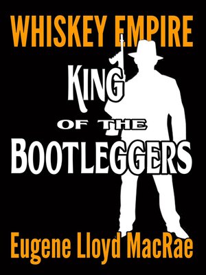 cover image of King of the Bootleggers
